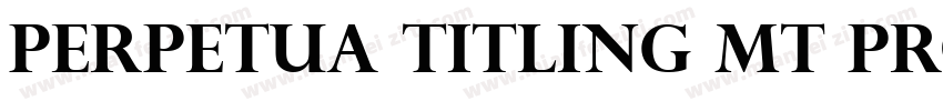 Perpetua Titling MT Pro字体转换